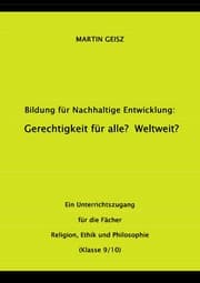 Cover von BNE - Gerechtigkeit für alle? Weltweit? - ein Angebot für den Ethik- und Philosophieunterricht