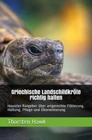 Cover von Griechische Landschildkröte richtig halten