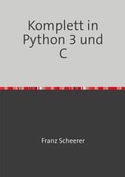 Cover von Komplett in Python 3 und C