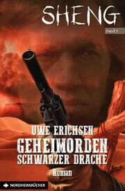 Cover von SHENG, Band 3: GEHEIMORDEN SCHWARZER DRACHE