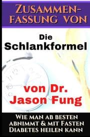 Cover von Zusammenfassung von: Die Schlankformel von Dr. Jason Fung
