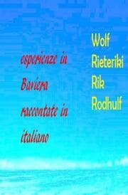 Cover von Ricordi in Baviera raccontati in italiano esperienze in Baviera raccontate in italiano