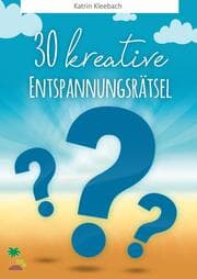 Cover von 30 kreative Entspannungsrätsel