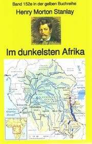 Cover von Henry Morton Stanley: Im dunkelsten Afrika