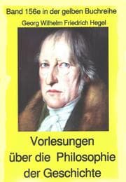 Cover von Georg Wilhelm Friedrich Hegel: Philosophie der Geschichte