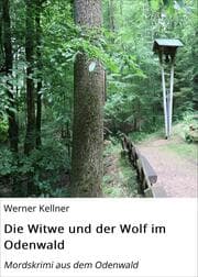 Cover von Die Witwe und der Wolf im Odenwald