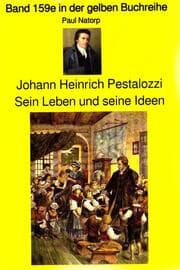 Cover von Paul Natorp: Johann Heinrich Pestalozzi, Sein Leben und seine Ideen