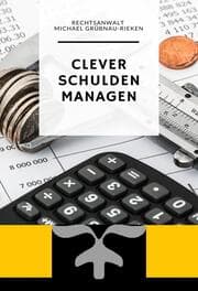 Cover von Clever Schulden Managen