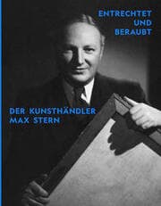 Cover von Entrechtet und beraubt. Der Kunsthändler Max Stern