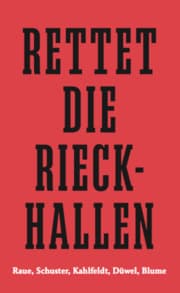 Cover von Rettet die Rieckhallen