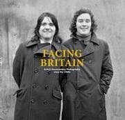 Cover von Facing Britain - British Documentary Photography since the 1960s