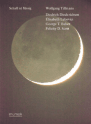 Cover von Wolfgang Tillmans. Schall ist flüssig