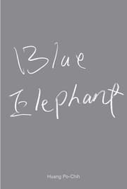 Cover von Huang Po-Chih. Blue Elephant