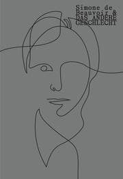 Cover von Simone de Beauvoir und das andere Geschlecht