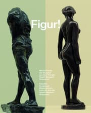 Cover von Figur! Meisterwerke der Skulptur aus dem Von der Heydt-Museum Wuppertal / Figure! Sculptural Masterpieces from the Von der Heydt-Museum Wuppertal