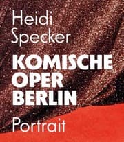 Cover von Heidi Specker. Komische Oper Berlin. Portrait