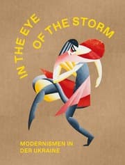 Cover von The Eye of the Storm. Modernismen in der Ukraine