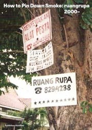 Cover von How to Pin Down Smoke: ruangrupa since 2000
