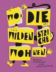 Cover von Wo die wilden Striche wohnen