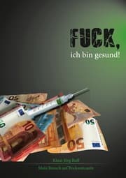 Cover von Fuck, ich bin gesund!