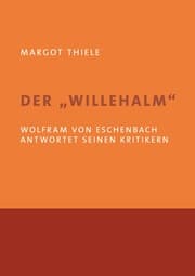 Cover von Der 'Willehalm'. Wolfram von Eschenbach antwortet seinen Kritikern