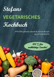 Cover von Stefans vegetarisches Kochbuch
