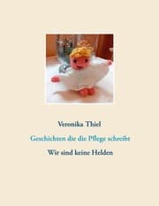 Cover von Geschichten die die Pflege schreibt