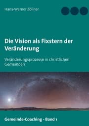 Cover von Die Vision als Fixstern der Veränderung