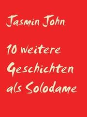Cover von 10 weitere Geschichten als Solodame