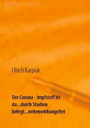 Cover von Der Corona - Impfstoff ist da...durch Studien belegt...nebenwirkungsfrei