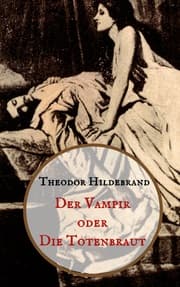 Cover von Der Vampir oder die Totenbraut