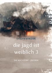 Cover von Die Jagd ist Weiblich 3