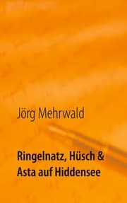 Cover von Ringelnatz, Hüsch und Asta auf Hiddensee