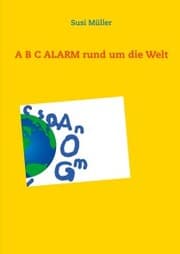 Cover von A B C ALARM rund um die Welt