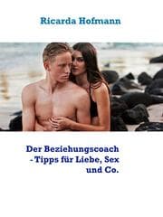 Cover von Der Beziehungscoach - Tipps für Liebe, Sex und Co.