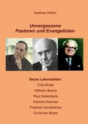 Cover von Unvergessene Pastoren und Evangelisten
