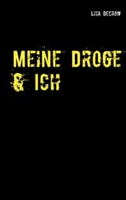 Cover von Meine Droge & Ich