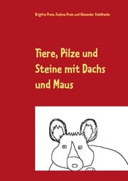 Cover von Tiere, Pilze und Steine mit Dachs und Maus
