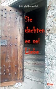 Cover von Sie dachten es sei Liebe