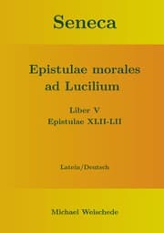 Cover von Seneca - Epistulae morales ad Lucilium - Liber V Epistulae XLII-LII