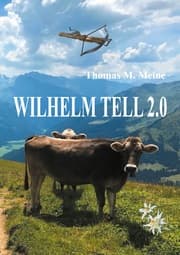Cover von Wilhelm Tell 2.0