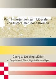 Cover von Vom Hitlerjungen zum Liberalen - von Ostpreußen nach Bremen