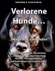 Cover von Vergessene Hunde...Wege auf vier Pfoten