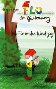 Cover von Wie Flo in den Wald zog