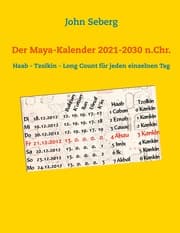 Cover von Der Maya-Kalender 2021-2030 n.Chr.