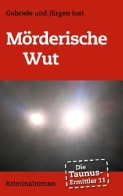 Cover von Die Taunus-Ermittler Band 11 - Mörderische Wut