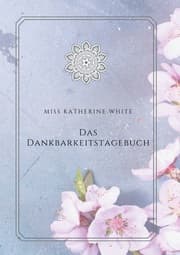 Cover von Das Dankbarkeitstagebuch
