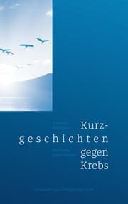 Cover von Kurzgeschichten gegen Krebs