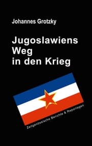 Cover von Jugoslawiens Weg in den Krieg