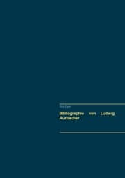 Cover von Bibliographie von Ludwig Aurbacher